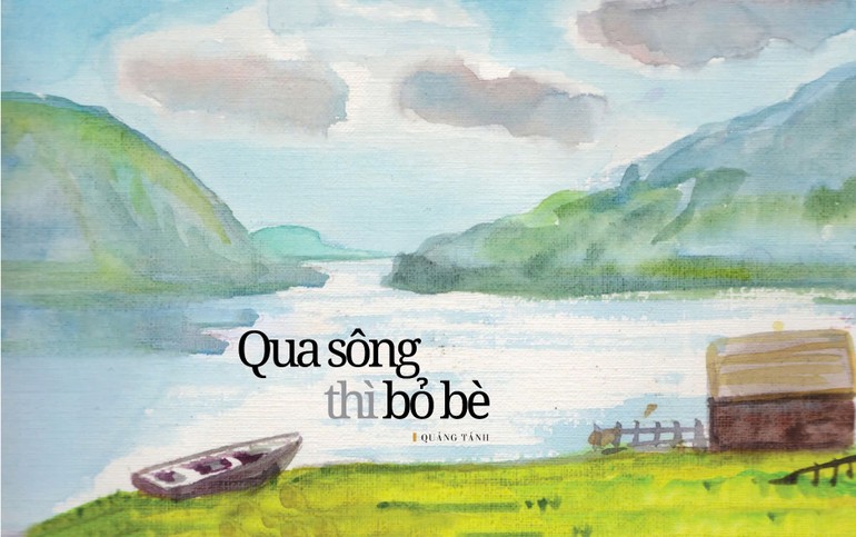 Qua sông thì bỏ bè